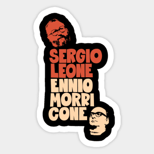 Sergio Leone and Enio Morricone - Maestros Unite Sticker